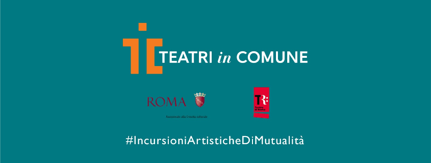 AL VIA IL PROGRAMMA DI INIZIATIVE DIGITALI DEI TEATRI IN COMUNE
TEATRO BIBLIOTECA QUARTICCIOLO, TEATRO TOR BELLA MONACA,
TEATRO DEL LIDO DI OSTIA E TEATRO VILLA PAMPHILJ:
LA RETE PLURALE COORDINATA DAL TEATRO DI ROMA – TEATRO NAZIONALE
#TiCOnline #IncursioniArtisticheDiMutualità #teatriincomune
